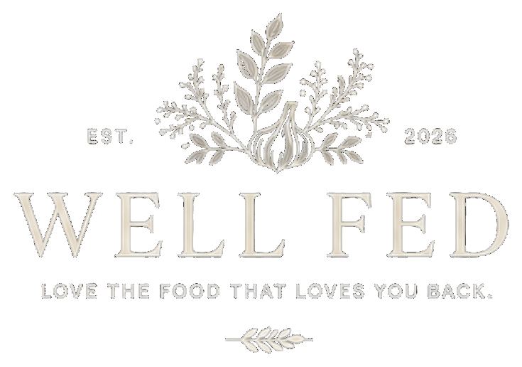 Well Fed — Love the food that loves you back.